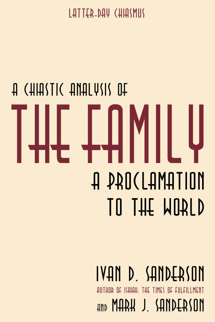 A Chiastic Analysis of The Family: A Proclamation to the World