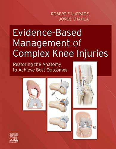 Evidence-Based Management of Complex Knee Injuries (E-Book)