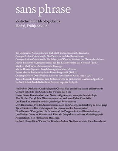 sans phrase: Zeitschrift für Ideologiekritik - Heft 6, Frühjahr 2015