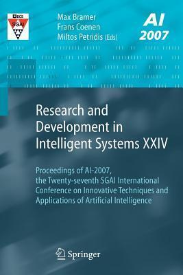 Research and Development in Intelligent Systems XXIV: Proceedings of AI-2007, the Twenty-Seventh Sgai International Conference on Innovative Technique
