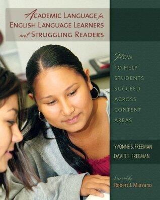 Academic Language for English Language Learners and Struggling Readers