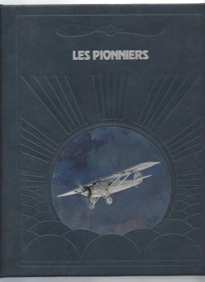 Les pionniers - La conquête du ciel - traduit de l'anglais par Fred Anastay
