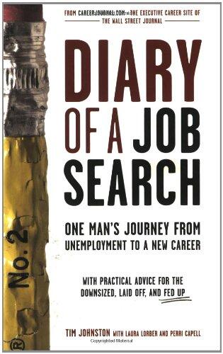 Diary of a Job Search: One Man's Journey from Unemployment to a New Career