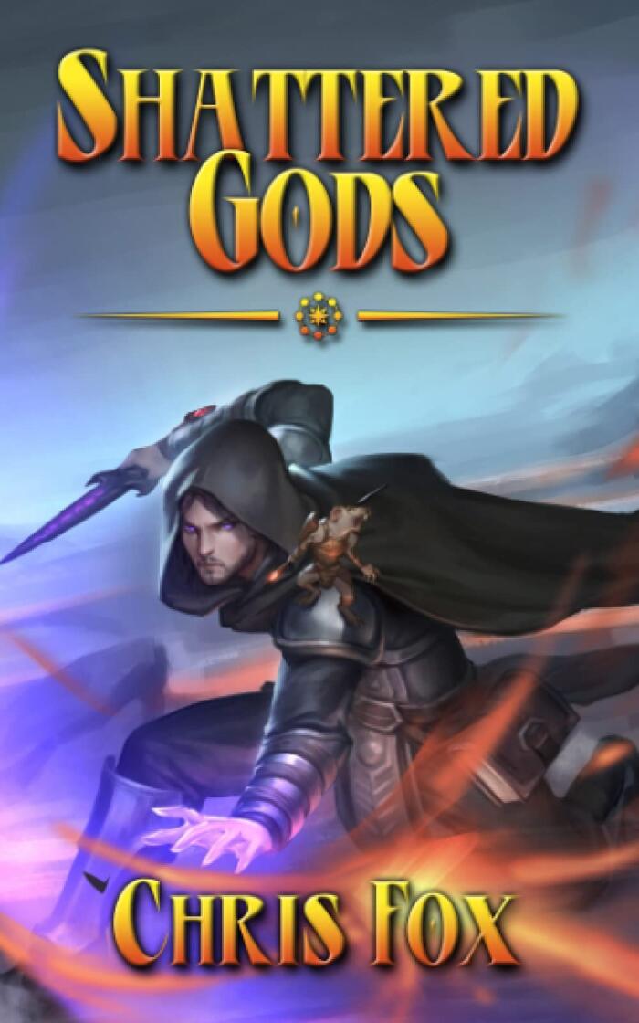 Shattered Gods: An Epic Fantasy Progression Saga