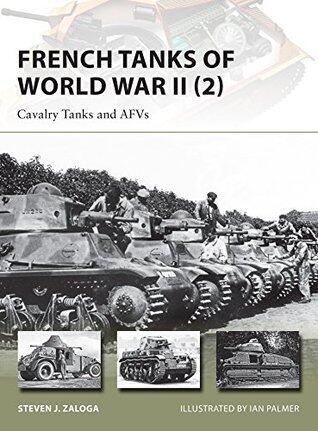 French Tanks of World War II (2): Cavalry Tanks and AFVs