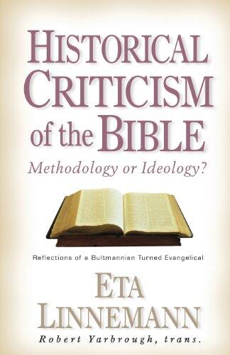 Historical Criticism of the Bible: Methodology or Ideology