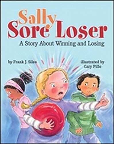Sally Sore Loser: A Story About Winning and Losing