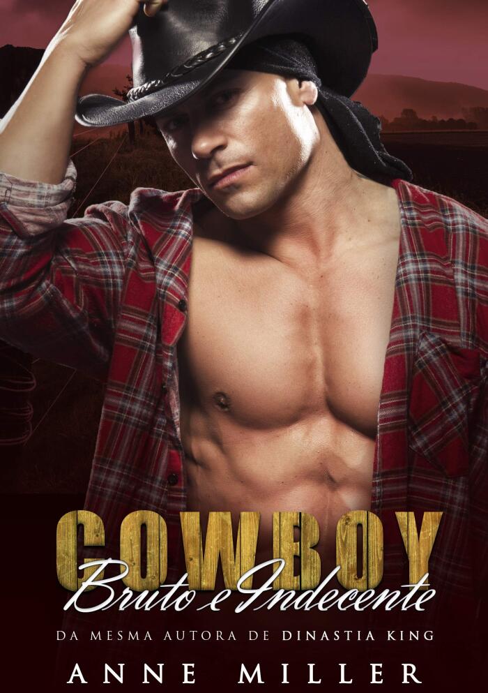 COWBOY: Bruto e Indecente
