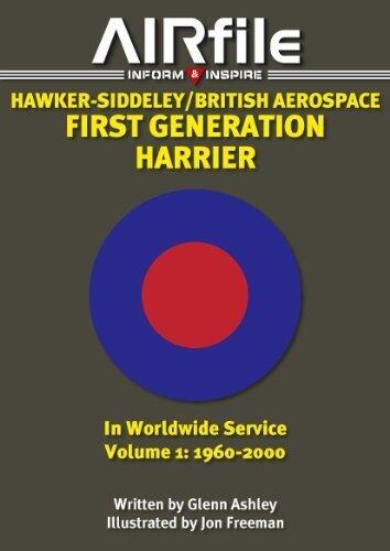 Hawker-Siddeley / British Aerospace First Generation Harrier in Worldwide Service: Volume 1: 1960 2000 (Camouflage and Markings) by Ashley, Glenn (2012) Paperback
