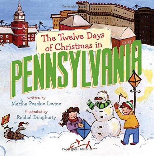 The Twelve Days of Christmas in Pennsylvania (The Twelve Days of Christmas in America) by Martha Peaslee Levine