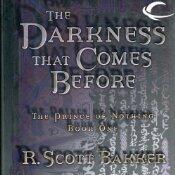 The Darkness That Comes Before