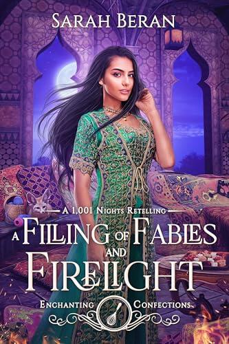 A Filling of Fables and Firelight: A 1,001 Nights Retelling