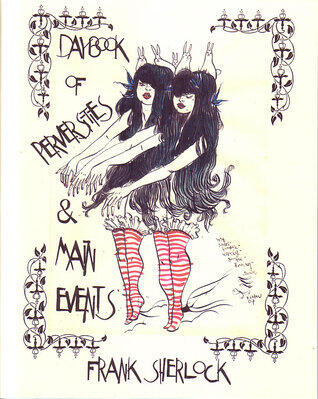 Daybook of Perversities & Main Events