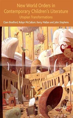 New World Orders in Contemporary Children's Literature (Utopian Transformations)