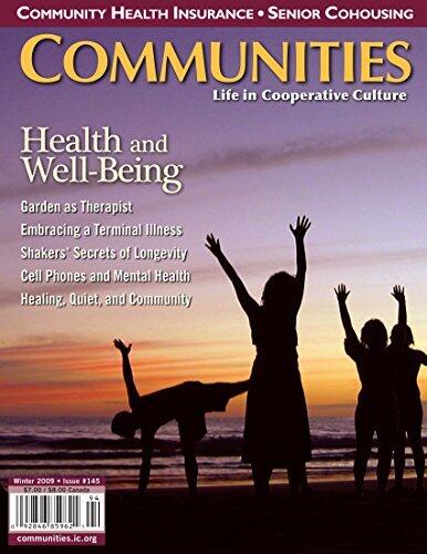 Communities Magazine #145 (Winter 2009) – Health and Well Being