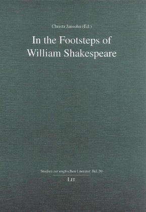 In the Footsteps of William Shakespeare: Studies in English Literature