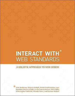 InterACT with Web Standards: A Holistic Approach to Web Design