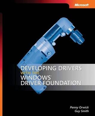 Developing Drivers With the Windows Driver Foundation