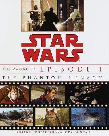 The Making of Star Wars, Episode I - The Phantom Menace