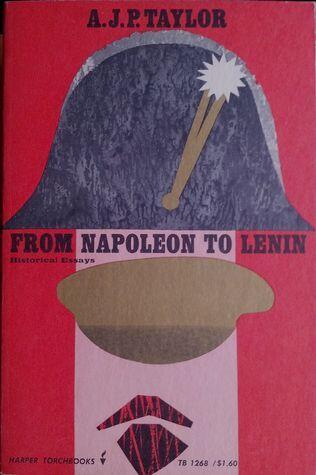 From Napoleon to Lenin: Historical Essays