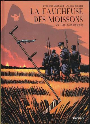 La Faucheuse des Moissons (Tome 1): Les Blés Coupés