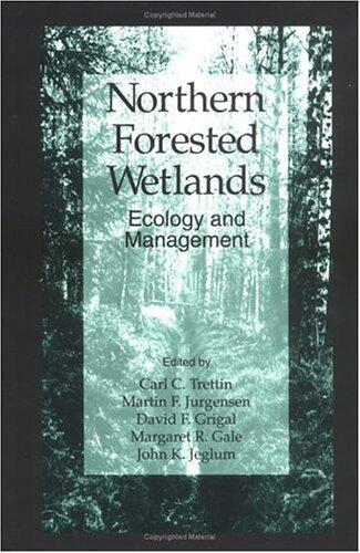 Northern Forested Wetlands Ecology and Management: Ecology and Management