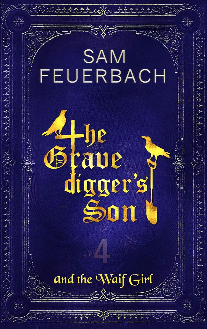 The Gravedigger's Son and the Waif Girl, Volume 4