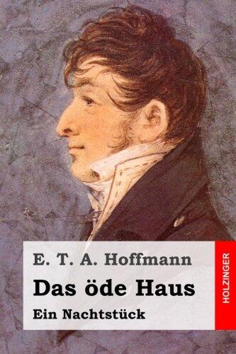 Das Öde Haus: Ein Nachtstück