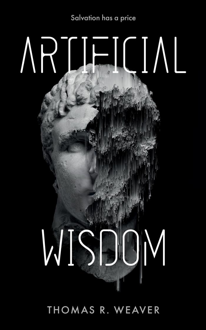 Artificial Wisdom: the jaw-dropping murder-mystery technothriller