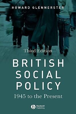 British Social Policy: 1945 to the Present, 3rd Edition