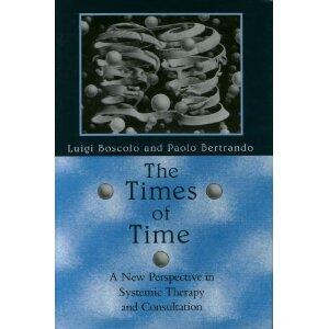 The Times of Time: A New Perspective in Systemic Therapy and Consultation