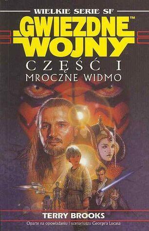 Gwiezdne Wojny. Część I: Mroczne Widmo