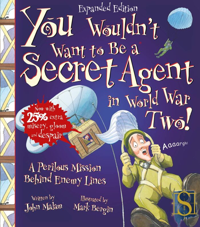 You Wouldn't Want to Be a Secret Agent in World War Two!