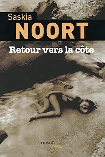 Retour Vers La Côte: Roman