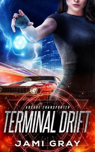 Terminal Drift: Arcane Transporter 6