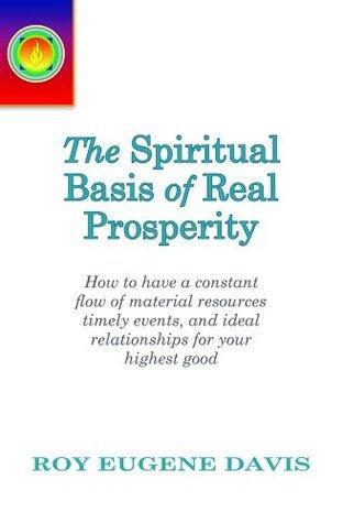 The Spiritual Basis of Real Prosperity
