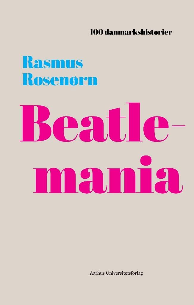 Beatlemania (100 danmarkshistorier