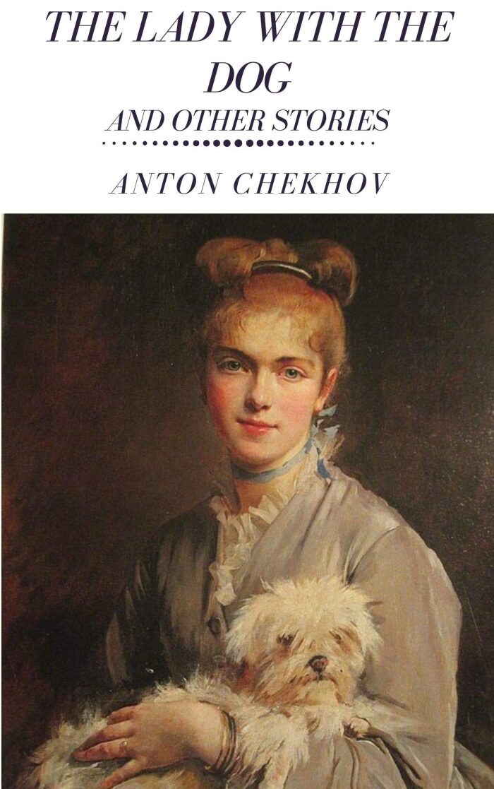 THE LADY WITH THE DOG: AND OTHER STORIES