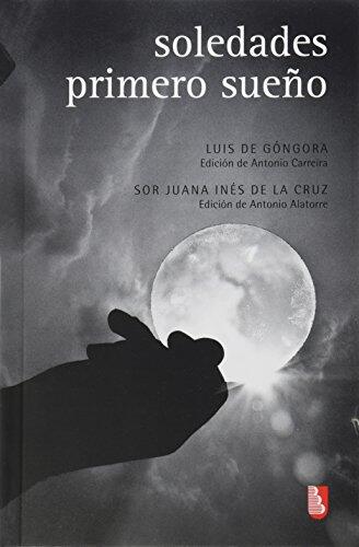 Soledades / Primer sueño