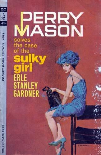 Perry Mason Solves the Case of the Sulky Girl
