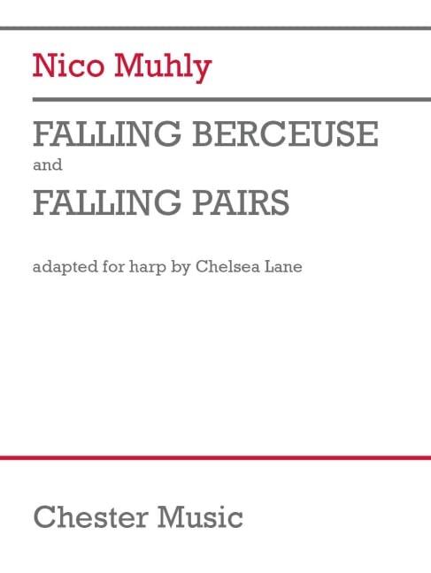 Muhly/Lane: Falling Berceuse and Falling Pairs - Version for Harp