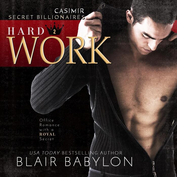 Hard Work: Casimir: Secret Billionaires, Book 2