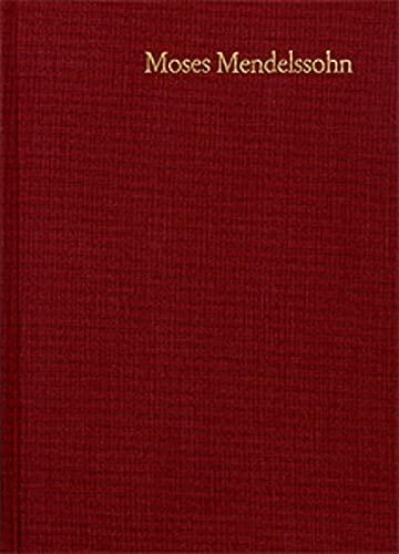 Moses Mendelssohn, Kommentar Zu Band 5,1 (Moses Mendelssohn: Gesammelte Schriften. Jubilaumsausgabe)