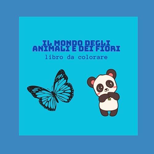 Libro da colorare: con animali e fiori