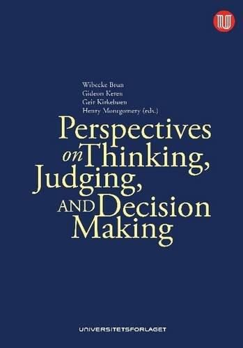 Perspectives on Thinking, Judging, and Decision Making