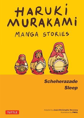 Haruki Murakami Manga Stories 3: Scheherezade; Sleep