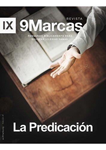 Revista 9Marcas (9marks Journal) Edificando Iglesias Sanas: La Predicación