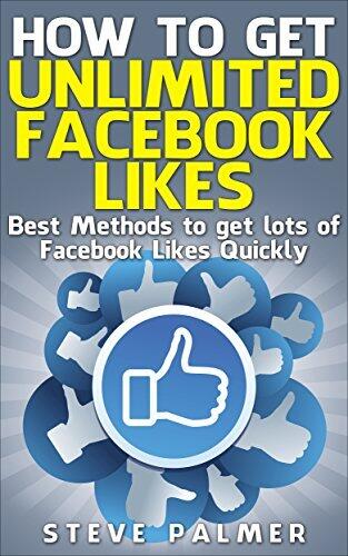How to get Facebook Likes: Best Methods to get lots of Facebook Likes Quickly