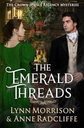 The Emerald Threads: A Crown Jewels Regency Mystery