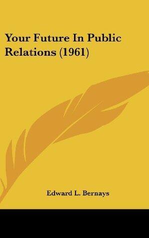 Your Future in Public Relations
